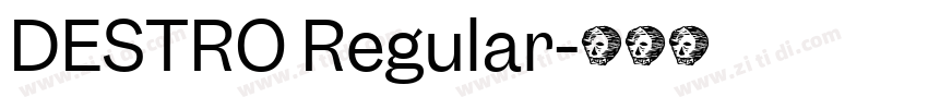 DESTRO Regular字体转换